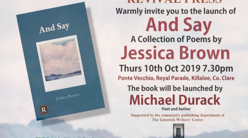 BOOK LAUNCH: And Say by Jessica Brown Thurs 10th Oct 2019