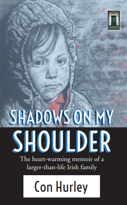 BOOK LAUNCH (Limerick launch): Shadows On My Shoulder by Con Hurley