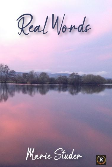 Extraordinary Debut Poetry Collection ‘Real Words’ by Nenagh Poet Marie Studer Mesmerises Readers