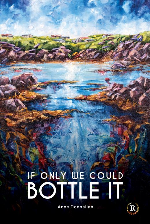 If Only We Could Bottle it by Anne Donnellan