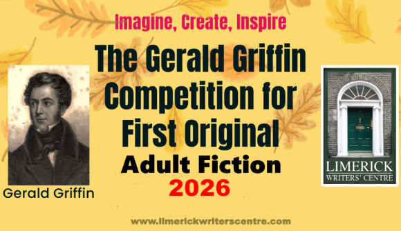 Limerick Writers’ Centre Opens 2026 Gerald Griffin Competition for First Original Adult Fiction