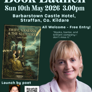 Book launch: ‘Swift, Vanessa & The Sluttery’ Sun 10th May 3pm Bagnalstown Castle Hotel, Co Kildare