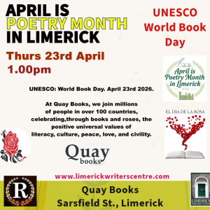 UNESCO World Book Day with Quay Books and Limerick Writers’ Centre Thurs 22nd April 1pm