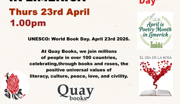 UNESCO World Book Day with Quay Books and Limerick Writers’ Centre Thurs 22nd April 1pm