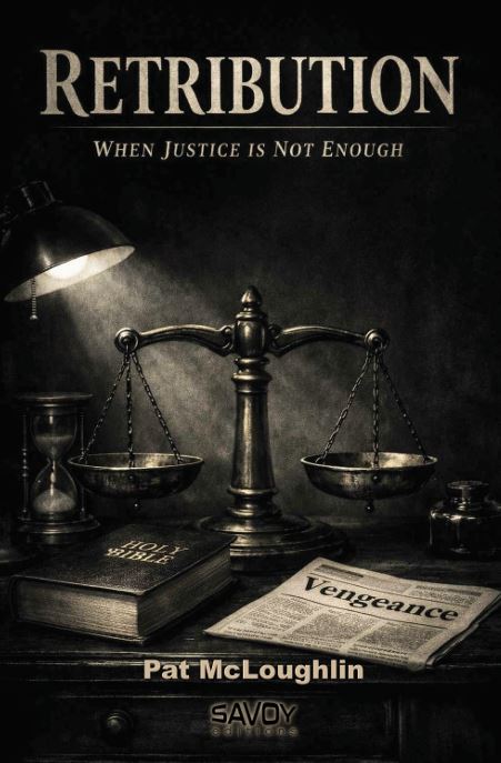 Retribution - When Justice is Not Enough by Pat McLoughlin