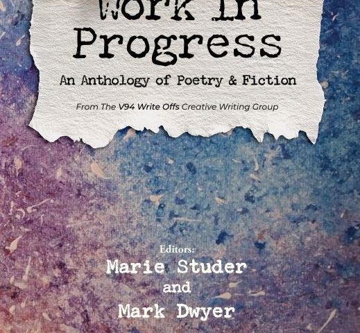 Book Launch: Work in Progress — An Anthology by The V94 Write Offs Tuesday 6th October, 7.30pm The People’s Museum of Limerick,